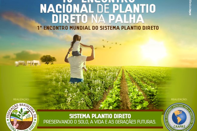 Sistema Plantio Direto tem desafios e metas a serem atingidas nos próximos 10 anos