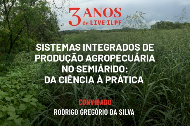 Live:  Sistemas Integrados de Produção Agropecuária no Seminárido