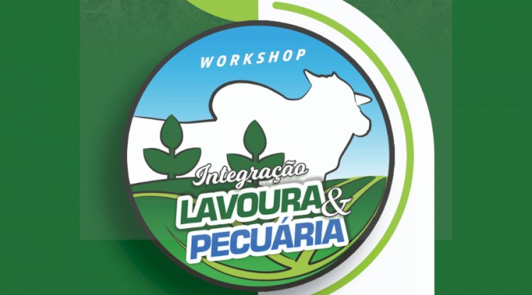 Workshop de integração lavoura-pecuária está com inscrições abertas
